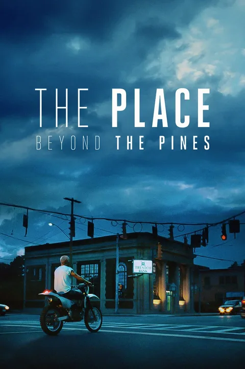 ملصق The Place Beyond the Pines