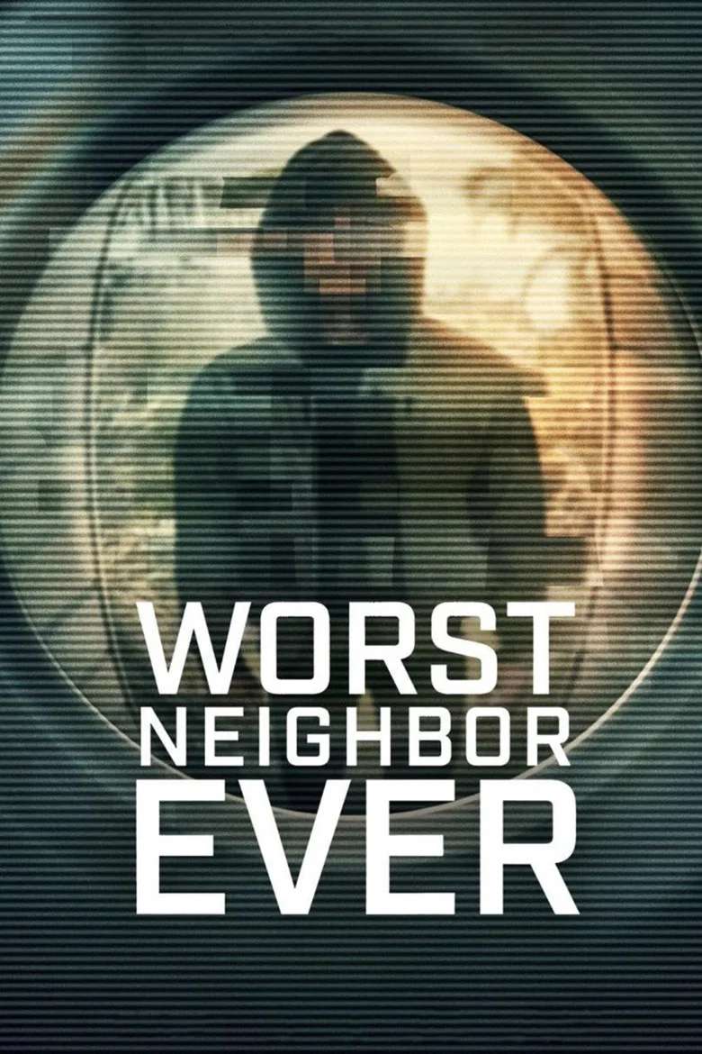 ملصق Worst Neighbor Ever